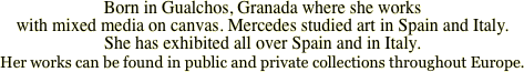 Born in Gualchos, Granada where